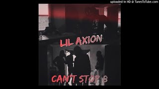 Lil Axion - Don't Stop 8 (prod by. Vell Choppo)