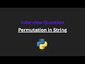Permutation in String - Leetcode 567 - Python