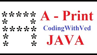 A Print in star pattern || star pattern print in java || coding with Ved || coding ved || JAVA Ved