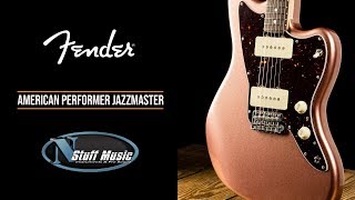 The All-New Fender American Performer Jazzmaster