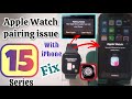 Apple Watch won’t pair with New iPhone Fixed | pairing failed | Apple Tech World