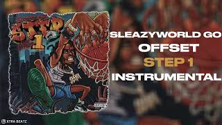 SleazyWorld Go & Offset - Step 1 (Instrumental)