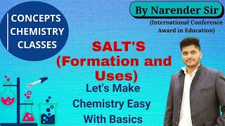 SALT'S (Formation  and Uses) || Lecture-4 || Class-10 || CH-2 || By Narender Sir