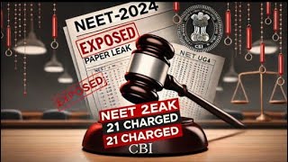 CBI Tightens Grip | 21 Charged in NEET-UG 2024 Paper Leak Case | New Update ? 🤔🥺