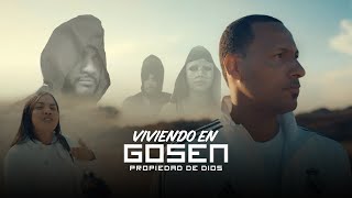 Propiedad de Dios - Viviendo En Gosén (Video Oficial) @Demsproduce