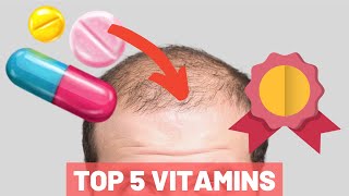 Top 5 Vitamins For Hair Growth - THE HOLY 5 YOU MUST NEED