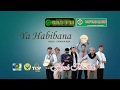 ALHIHU INDONESIA  - Ya Habibana (Official Music Video)