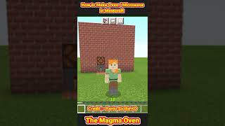 How to Make Oven / Microwave in Minecraft | The Magma Oven | Magmabro | #shorts #minecraftshorts