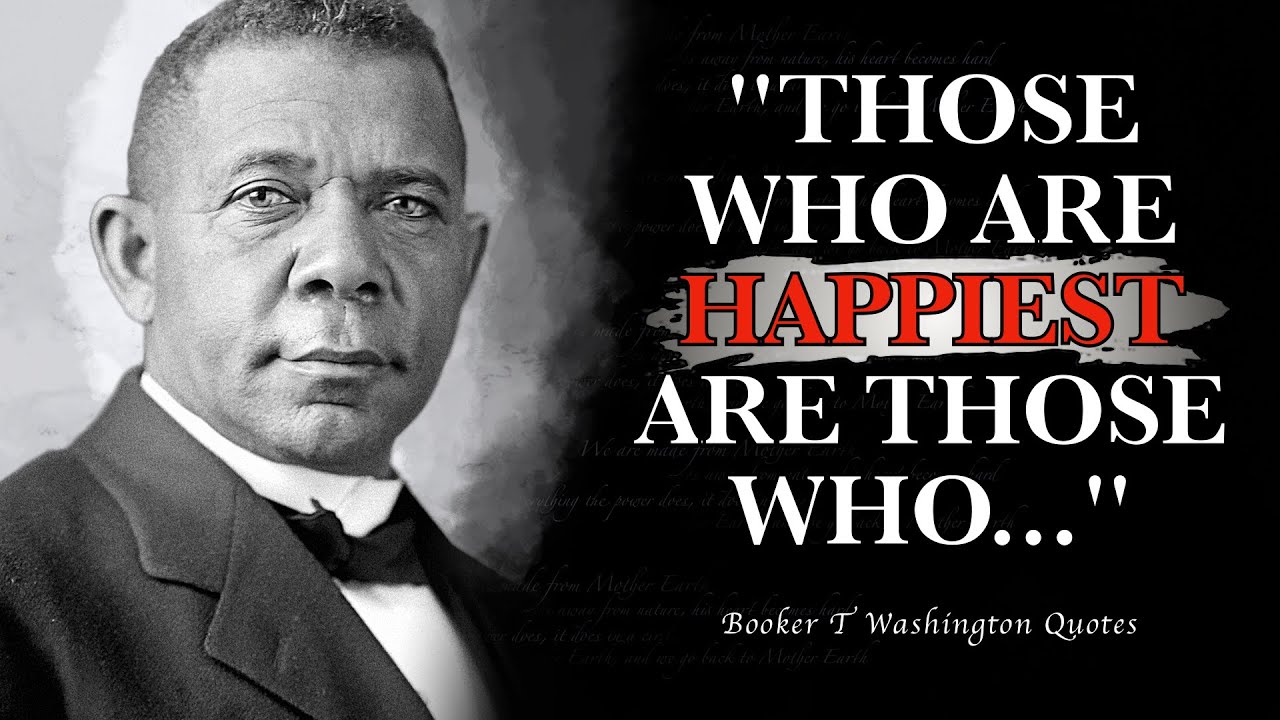 Booker T Washington Quotes That Are LIFE CHANGING! - YouTube