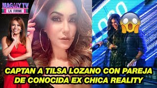 ¡Ampay! Captan a Tilsa Lozano con pareja de conocida ex chica reality