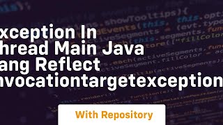 exception in thread main java lang reflect invocationtargetexception