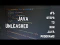 #6 Steps To Run A Java Program