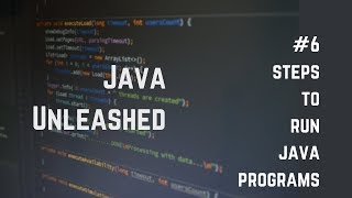 #6 Steps To Run A Java Program