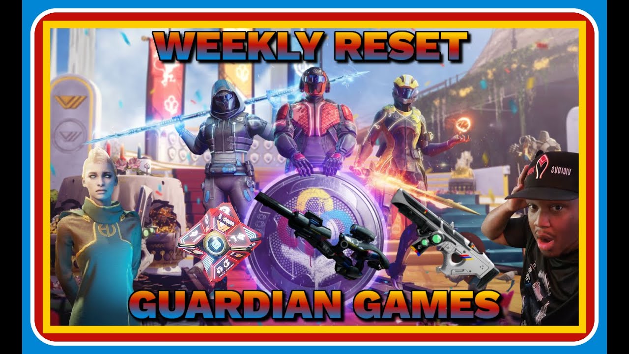 Destiny 2 - Weekly Reset Stream!! Guardian Games Returns New Weapons ...