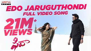 Edo Jaruguthondi Full Video Song | Fidaa Full Video Songs| Varun Tej, Sai Pallavi | Sekhar Kammula