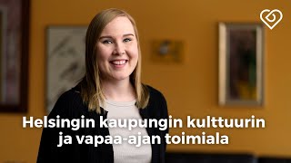 Töissä kulttuurin ja vapaa-ajan toimialalla ⎪Helsingin kaupunki⎪Duunitori