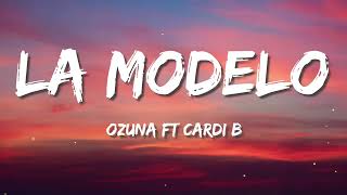 Ozuna, Cardi B - La Modelo (Letra/Lyrics)
