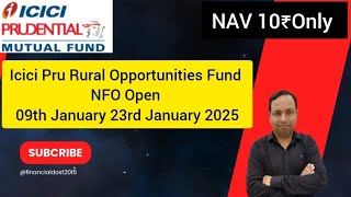 Icici Pru Rural Opportunities Fund | Icici Pru Mutual Fund | NFO Reviwe2025 | New nfo2025