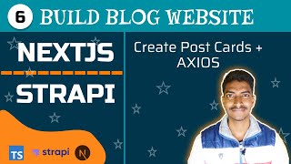 Next.js + Strapi + chakra ui | Blog Website | TypeScript | #6 - Swagger API Docs + PostCard + Axios