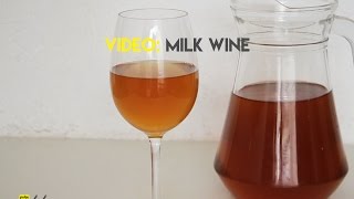 Milk Wine Recipe