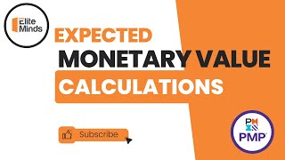 Expected Monetary Value Calculations