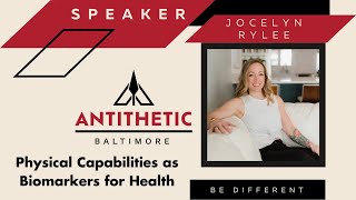 Jocelyn Rylee: Physical Capabilities as Biomarkers for Health