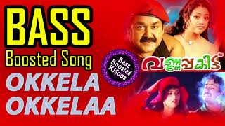 Okkela Okkela - Bass Boosted Song - Varnappakittu - Mohanlal - Meena - Vidyasagar - Use Earphones 🎧