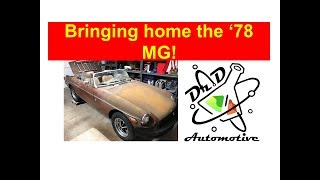 Restoring a 1978 MG that sat outside for 30 years! Part 3 - Transporting the car. #MG #MGB #Restore