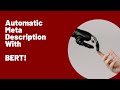 Automatic Meta Descriptions Using BERT | BERT Summarization | SEO | Python