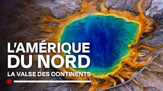 L'Amérique du Nord, le plus ancien continent - La valse des continents - Documentaire géologie HD
