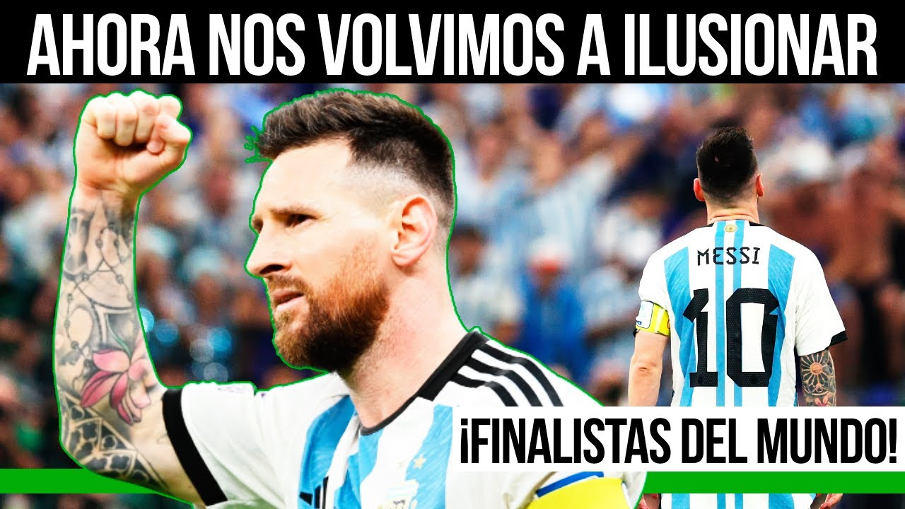 JULIÁN Y MESSI NOS LLEVAN A LA FINAL DE MUNDO | ARGENTINA ES TODO ...