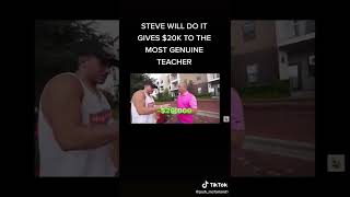 STEVEWILLDOIT GIVES TEACHER 20k #shorts