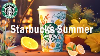 Starbucks Summer Ambience - Smooth Jazz Music With Starbucks Coffee Music - Coffee Shop Music