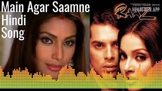 Main Agar Saamne Hindi Romantic Song 2023- Raaz | Dino Morea & Bipasha Basu | Abhijeet & Alka Yagnik