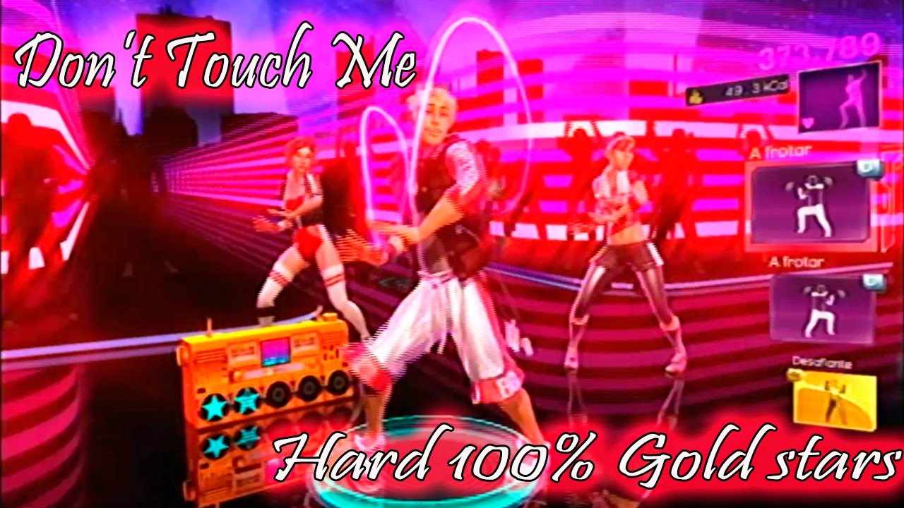 Dance Central 3 Don T Touch Me Hard 100 Gold Stars Makorulaz