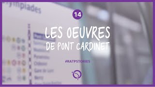 #RATPSTORIES : Ligne 14 - Les oeuvres de Pont Cardinet | RATP