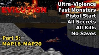 TNT: Evilution - Part 5: MAP16-MAP20 (Fast Ultra-Violence 100%)