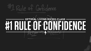 Micro Class: #1 Rule of Confidence