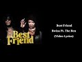 Bwiza - Best Friend Ft. The Ben (Official Music Lyrics)