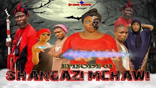 SHANGAZI MCHAWI | ep 01 | NEW BONGO MOVIE | 2024