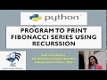 Program to print Fibonacci series using Recursion in Python