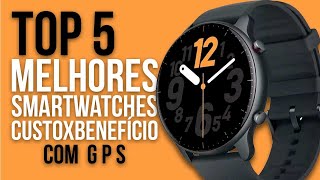 🔥  TOP 5 MELHORES SMARTWATCHES com GPS em 2024 - Custo Benefício