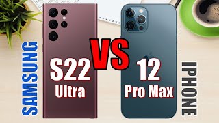Samsung Galaxy S22 Ultra vs iPhone 12 Pro Max ✅