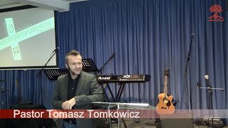 Dlaczego potrzebujesz Boga - pastor Tomasz Tomkowicz 22.02.2015