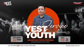 YEST YOUTH PONTIANAK (On-Site) Service –  23 Nov  -  Michael Novelino, S.Th.