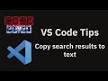 VS Code Tip — Copy search results as text