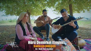 Hürü Demirkol (Engini) - Gadasın Aldığım (Official Video)