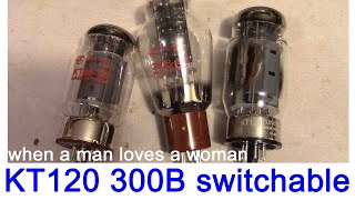 KT120 KT88 300B combo SE tube amplifier model B-5A sound test ; FLUXION audio