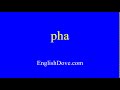 How to pronounce pha in American English.