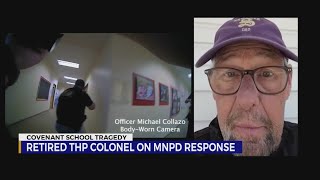 Retired THP colonel breaks down body camera video from Covenant School shooting